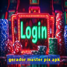 gerador master pix apk